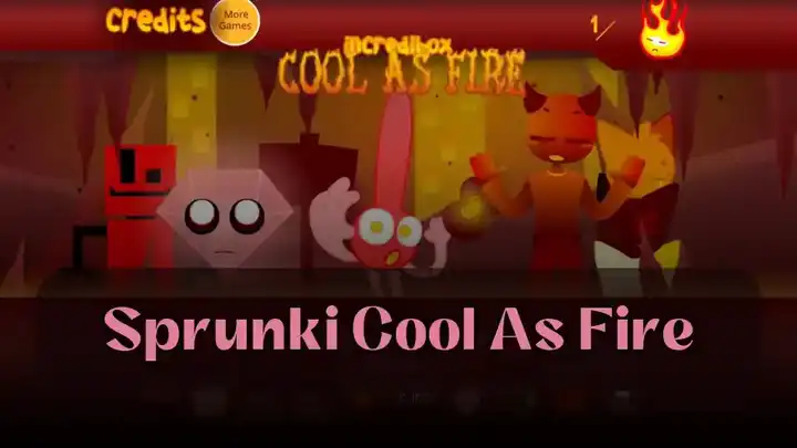 Sprunki Cool As Fire