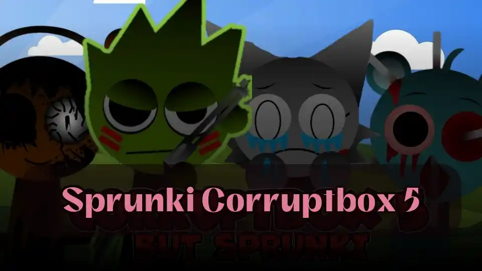 Sprunki Corruptbox 5