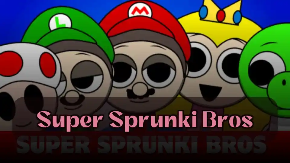 Super Sprunki Bros