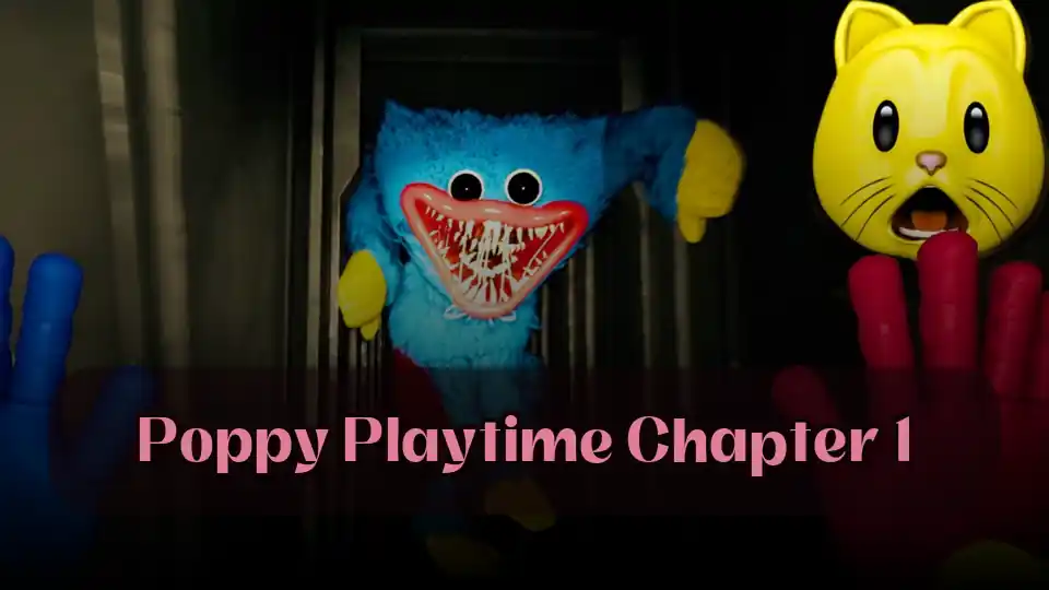 Poppy Playtime Chapter 1