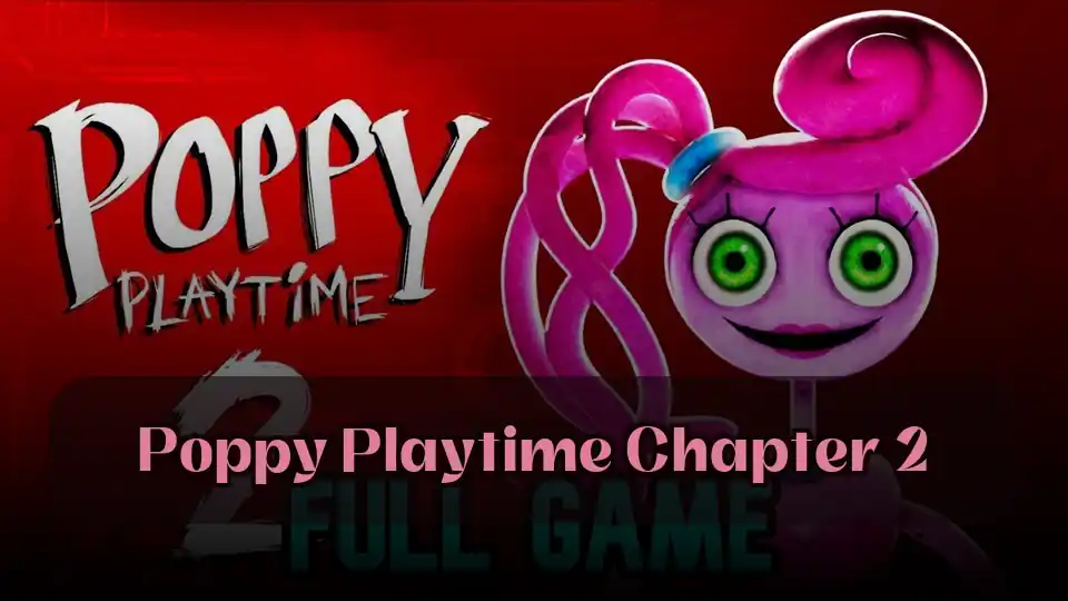 Poppy Playtime Chapter 2