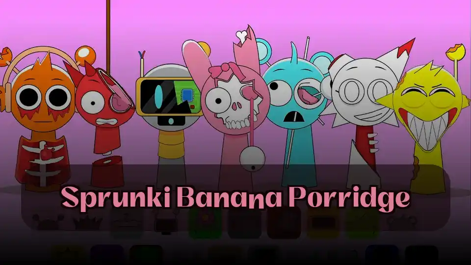 Sprunki Banana Porridge