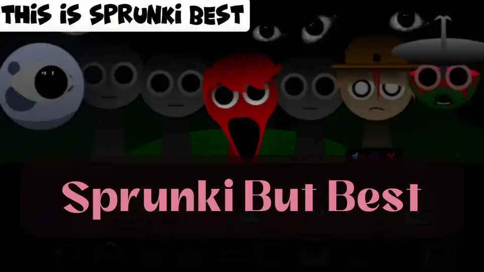 Sprunki But Best