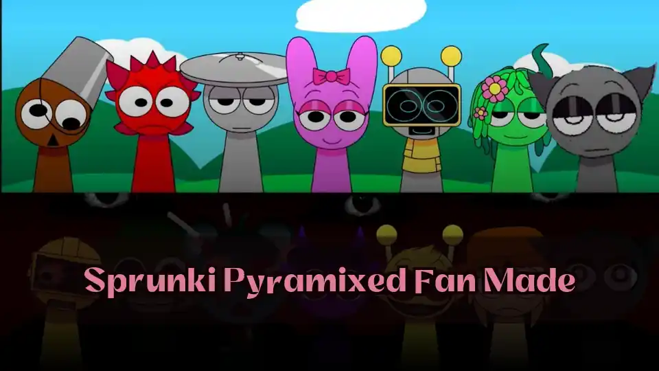 Sprunki Pyramixed Fan Made