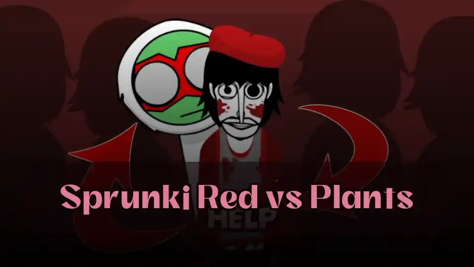 Sprunki(スプランキー) Red vs Plants: Spunky(スプランキー) Play でSprunki(スプランキー) Red vs Plantsをプレイ
