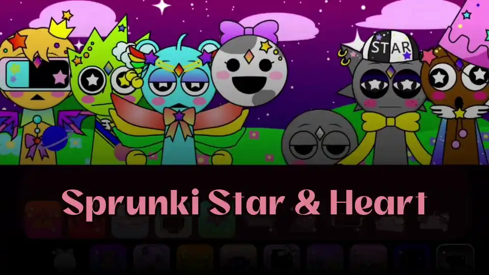 Sprunki Star & Heart