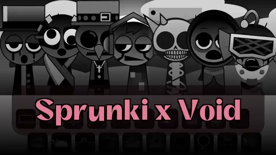 Sprunki x Void