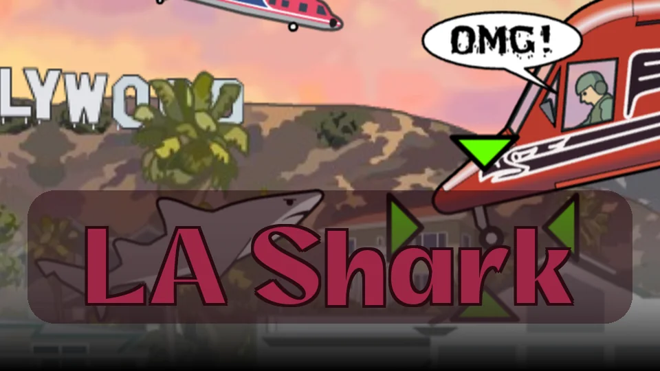 LA Shark: LA Shark Game | Spunky Play