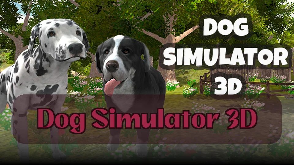 Dog Simulator 3D: Dog Simulator 3D Game | Spunky Play