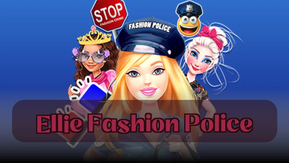 Ellie Fashion Police: Ellie Fashion Police Game | Spunky Play