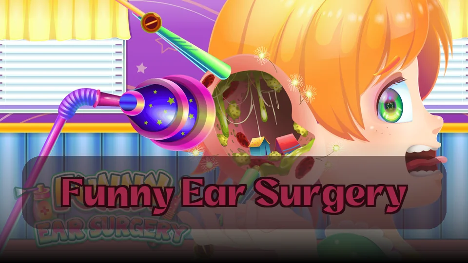 Cirugía Divertida de Oído: Juego de Cirugía Divertida de Oído | Spunky Play