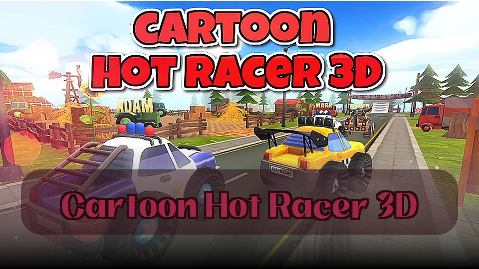 Cartoon Hot Racer 3D: Cartoon Hot Racer 3D 遊戲 | Spunky Play