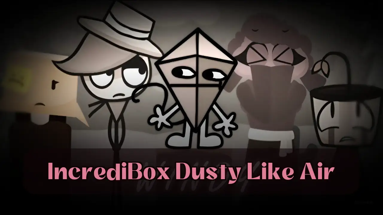 IncrediBox Dusty Like Air: Experience the Unique Music Game on Spunky Play