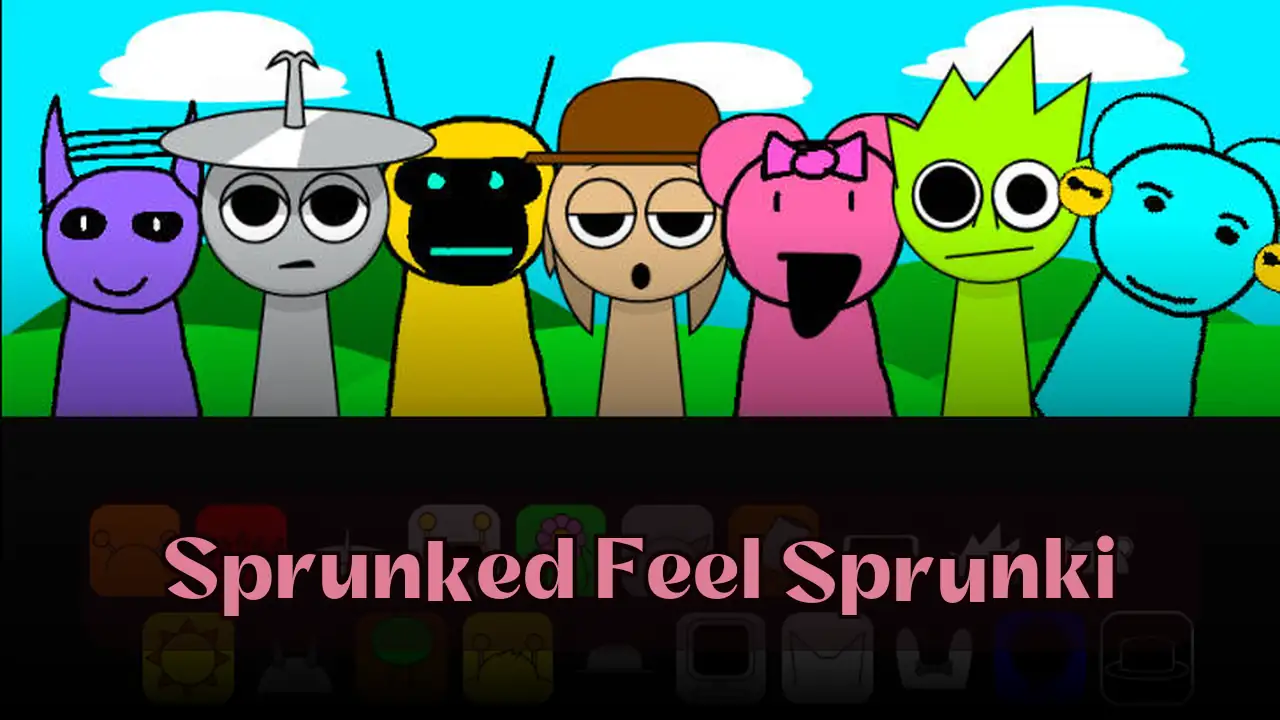 Sprunked Feel Sprunki: Spiele Sprunked Feel Sprunki noch heute auf Spunky Play