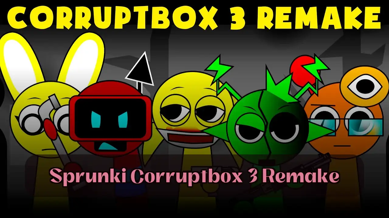 Sprunki Corruptbox 3 Remake: Experience Sprunki Corruptbox 3 Remake on Spunky Play