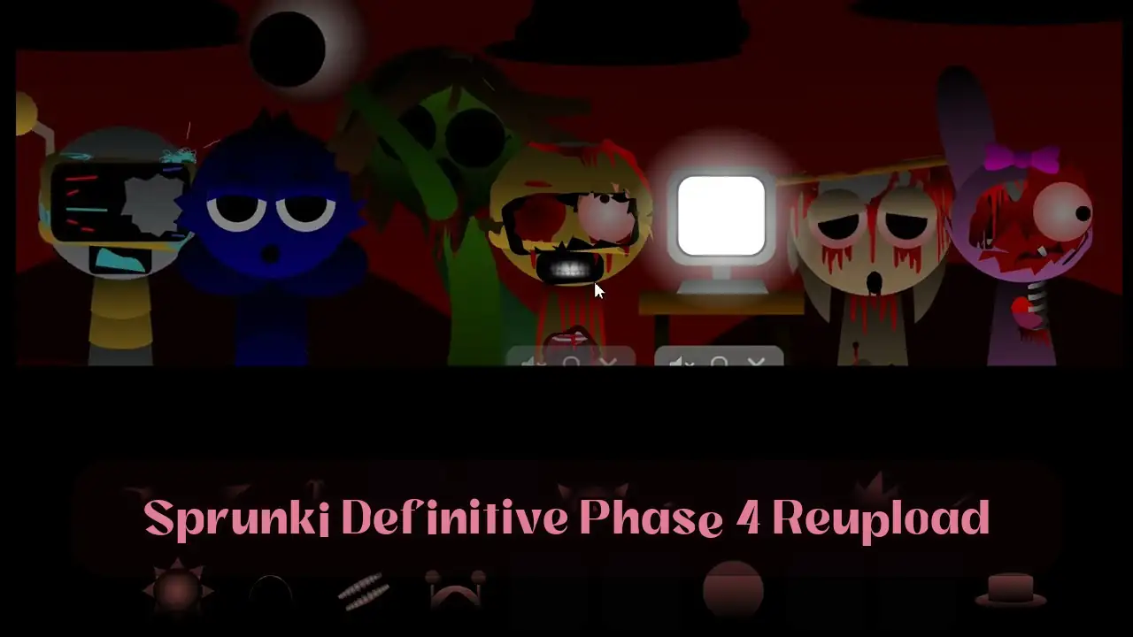 Play Sprunki Definitive Phase 4 Reupload on Spunky Play