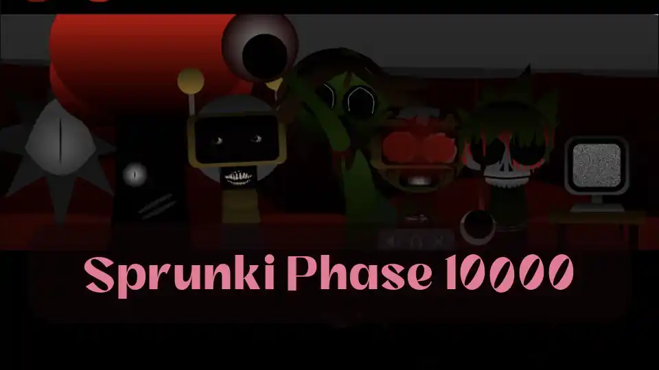 Sprunki Phase 10000：在Spunky 玩上玩 Sprunki Phase 10000