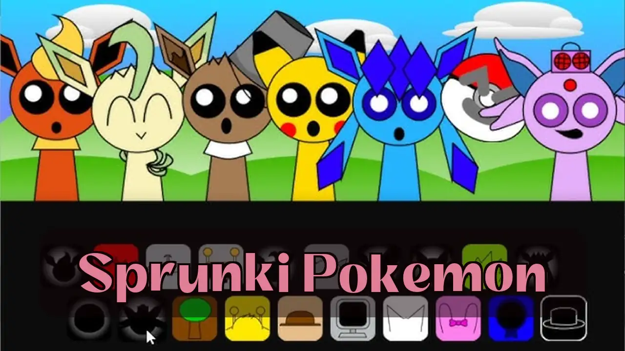 Sprunki(スプランキー) Pokemon: Sprunki(スプランキー) Pokemonをスプランキー(Spunky)ゲームでオンラインプレイ - ダウンロード不要