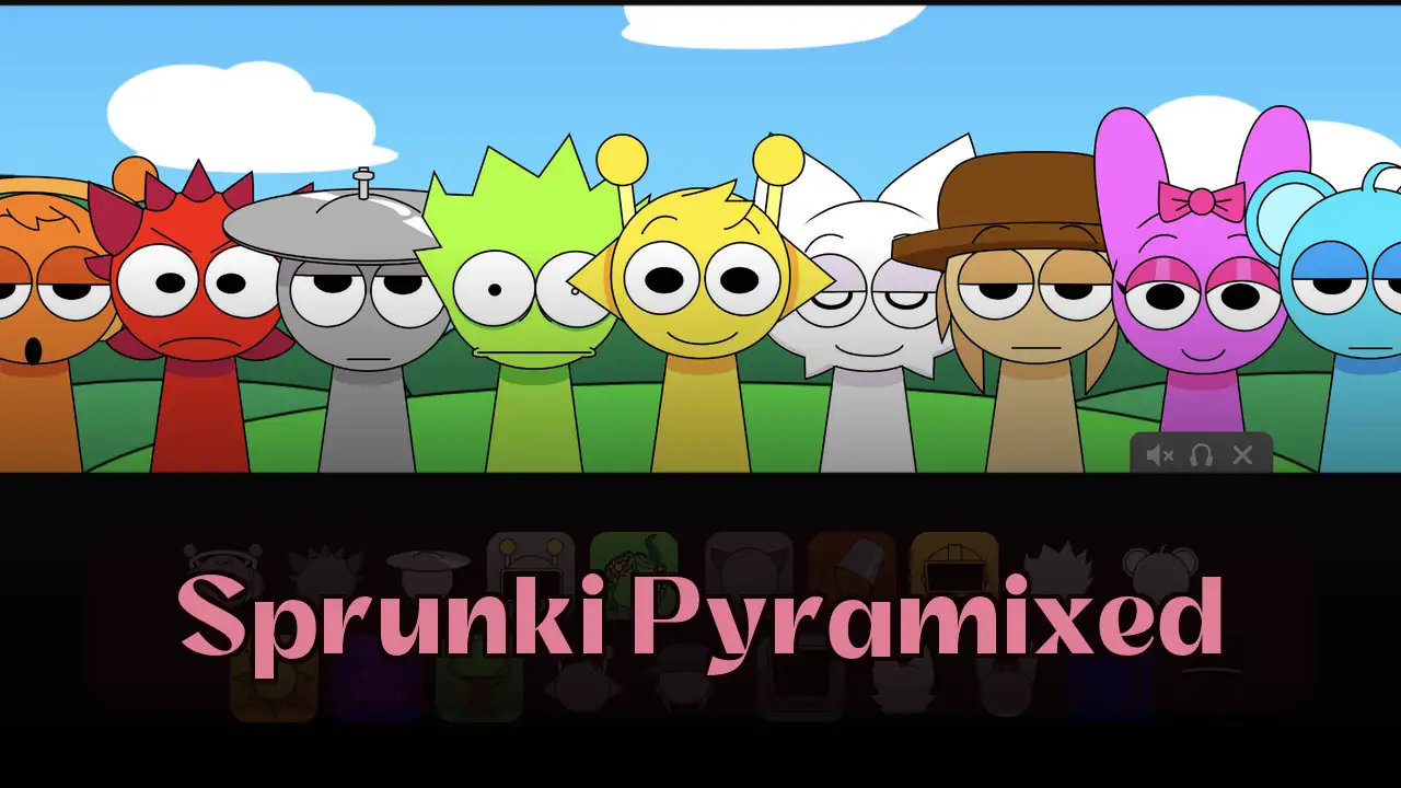 Sprunki Pyramixed: Play Sprunki Pyramixed on Spunky Play