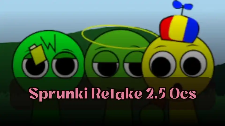 Sprunki Retake 2.5 Ocs: Create with Sprunki Retake 2.5 Ocs on Spunky Play