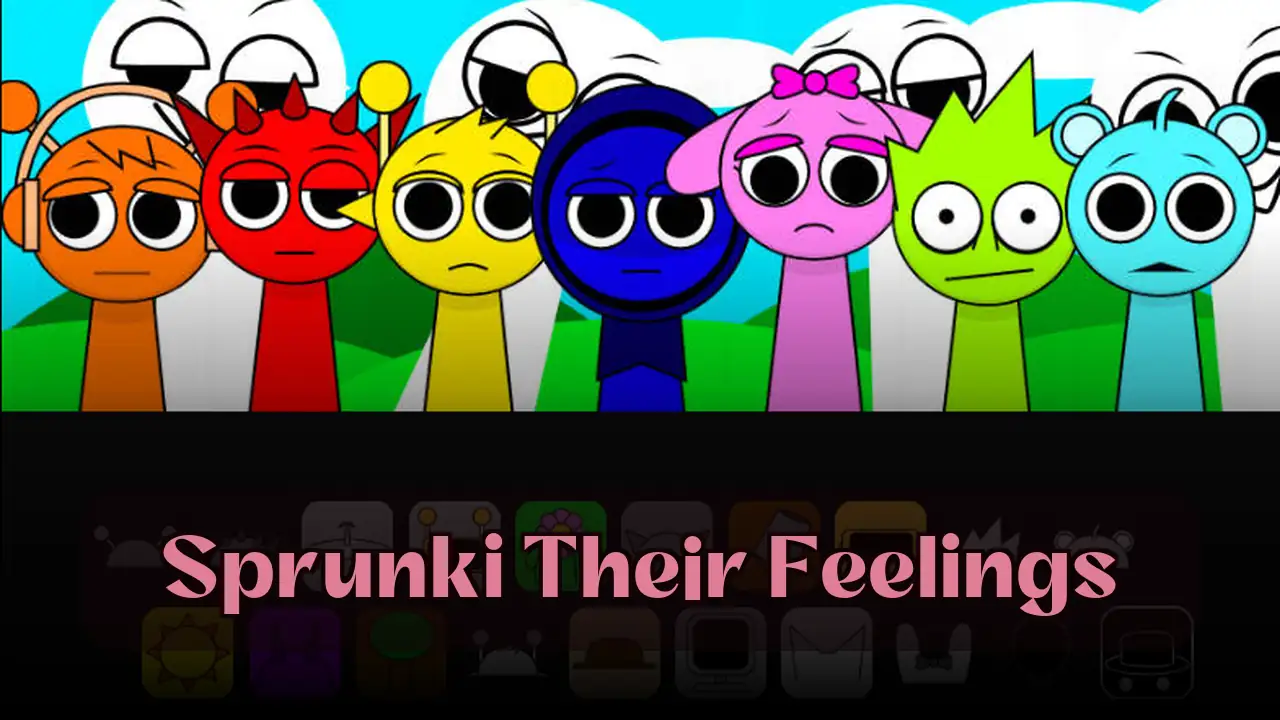 Sprunki Their Feelings: Explore Emotions on Spunky Play with Sprunki Their Feelings